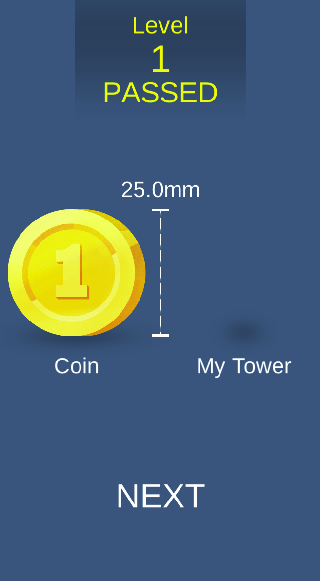 Level 1 PASSED is the completion screen. My Tower displays 25.0mm next to the coin illustration. Select NEXT to continue to the following level.